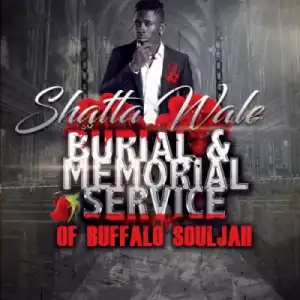 Shatta Wale - Burial & Memorial Of Buffalo Souljah